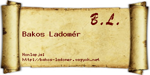Bakos Ladomér névjegykártya